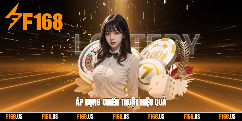 Áp dụng chiến thuật hiệu quả