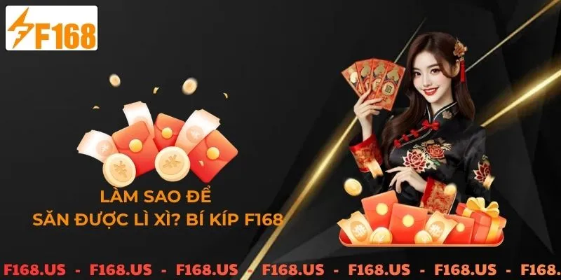 Làm sao để săn được lì xì bí ẩn 